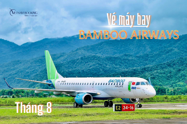 Vé máy bay Bamboo Airways tháng 8, khuyến mãi nhiều chặng bay