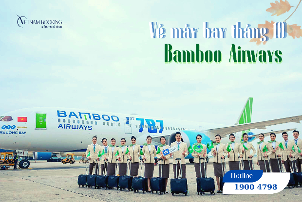 Bất ngờ với vé máy bay Bamboo Airways tháng 10, chỉ từ 99.000Đ